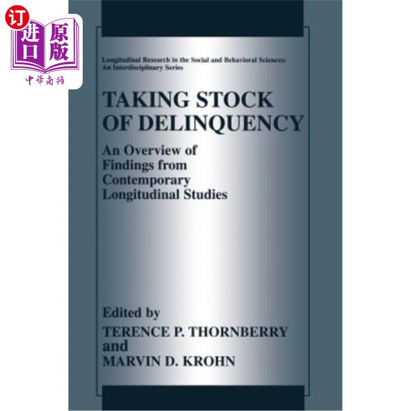 海外直订Taking Stock of Delinquency: An Overview of Findings from Contemporary Longitudi 评估犯罪行为：当代纵向研究