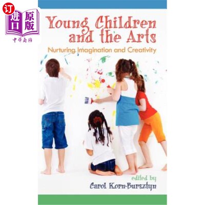 海外直订Young Children and the Arts: Nurturing Imagination and Creativity (Hc) 幼儿与艺术：培养想象力和创造力（Hc）