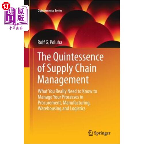 海外直订The Quintessence of Supply Chain Management: What You Really Need to Know to Man 供应链管理的精髓：管理采购