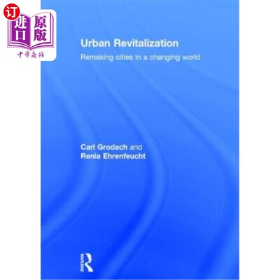 海外直订Urban Revitalization: Remaking Cities in a Changing World 《城市复兴:变化世界中的城市再造
