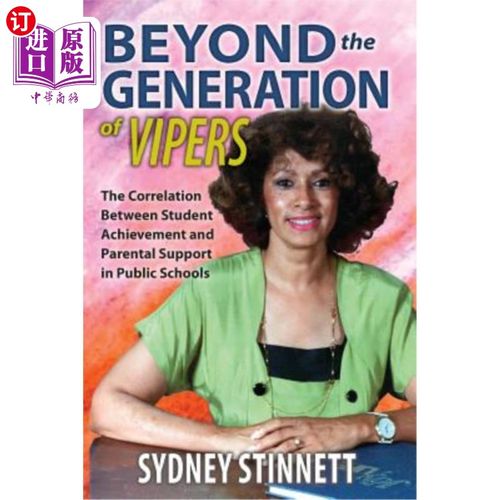 海外直订Beyond the Generation of Vipers: The Correlation Between Student Achievement and 超越毒蛇一代：公立学校学生
