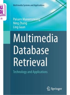 海外直订Multimedia Database Retrieval: Technology and Applications 多媒体数据库检索技术与应用