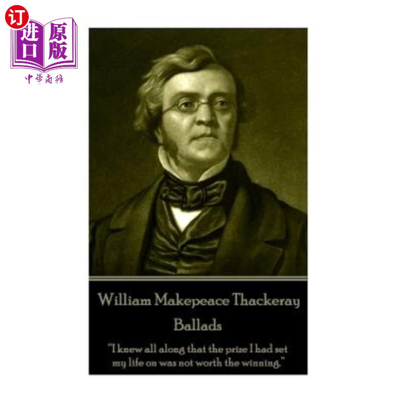 海外直订William Makepeace Thackeray - Ballads: 