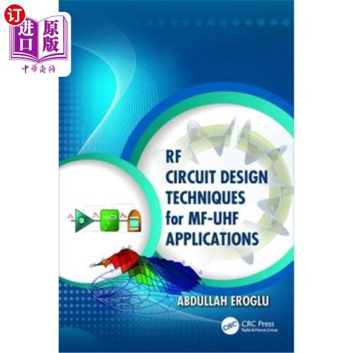 海外直订RF Circuit Design Techniques for Mf-UHF Applications 用于Mf-UHF应用的射频电路设计技术