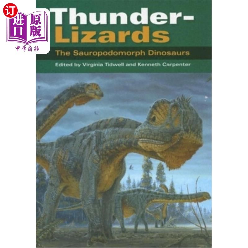海外直订Thunder-Lizards: The Sauropodomorph Dinosaurs 雷蜥蜴:蜥脚类恐龙
