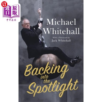 海外直订Backing into the Spotlight 回到聚光灯下