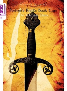 海外直订Kelven's Riddle Book Two: The Walking Flame 凯尔文的谜语书二：行走的火焰
