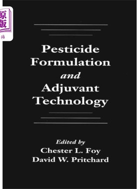 海外直订Pesticide Formulation and Adjuvant Technology 农药配方与佐剂技术“，