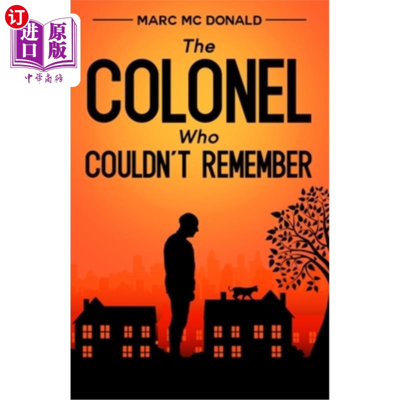 海外直订The Colonel Who Couldn't Remember 不记得的上校