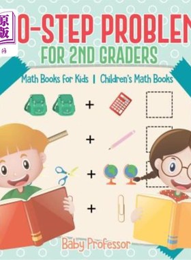 海外直订Two-Step Problems for 2nd Graders - Math Books for Kids Children's Math Books 二年级学生的两步问题-儿童数学