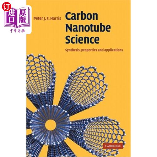 海外直订Carbon Nanotube Science: Synthesis, Properties and Applications 碳纳米管科学：合成、性能和应用