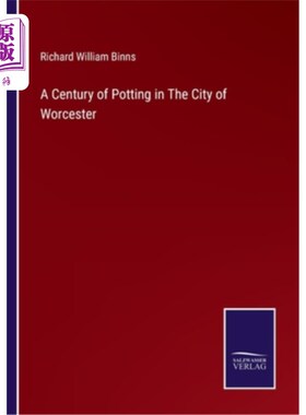 海外直订A Century of Potting in The City of Worcester 《伍斯特城百年盆栽