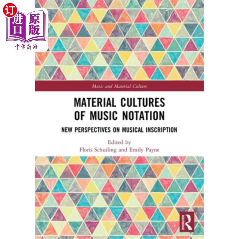 海外直订Material Cultures of Music Notation: New Perspectives on Musical Inscription 音乐记谱的物质文化：音乐铭文的
