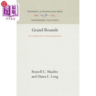 海外直订医药图书Grand Rounds: One Hundred Years of Internal Medicine 大查房:内科医学百年
