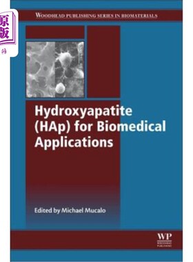 海外直订医药图书Hydroxyapatite (Hap) for Biomedical Applications 医用羟基磷灰石