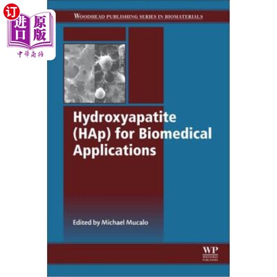 海外直订医药图书Hydroxyapatite (Hap) for Biomedical Applications 医用羟基磷灰石