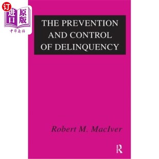 海外直订The Prevention and Control of Delinquency 预防和控制犯罪