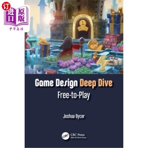 海外直订Game Design Deep Dive: Free-to-Play 游戏设计深度探索:免费模式