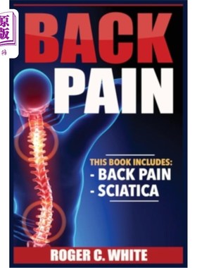 海外直订医药图书Back Pain: Back Pain, Sciatica 背痛:背痛，坐骨神经痛