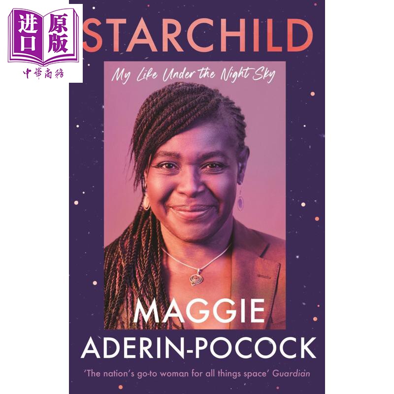 星童 我在夜空下的生活 英国天体物理学家马吉 阿德琳 波考克 Starchild 英文原版 Maggie Aderin Pocock【中商原版】