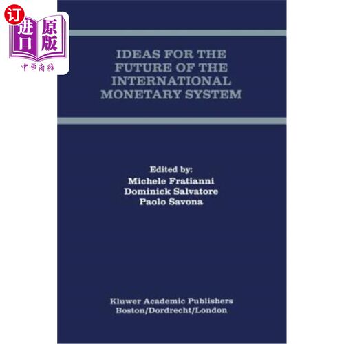 海外直订医药图书Ideas for the Future of the International Monetary System 对国际货币体系未来的设想