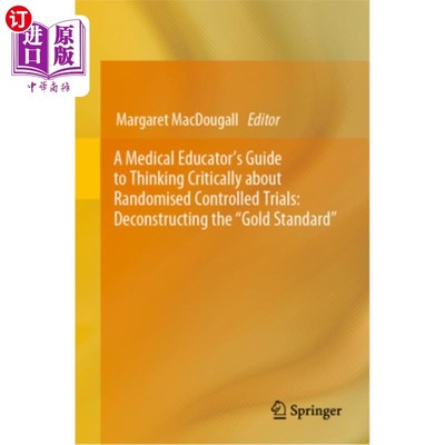 海外直订医药图书A Medical Educator's Guide to Thinking Critically about Randomised Controlled Tr 医学教育工作者对随