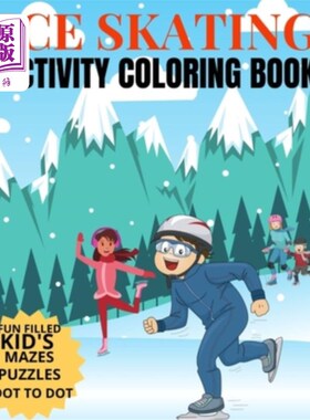 海外直订Ice Skating Activity Coloring Book Fun Filled Kid's Mazes, Puzzles Dot To Dot: S 溜冰活动填色书充满乐趣的孩