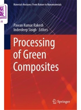 海外直订Processing of Green Composites 绿色复合材料的加工