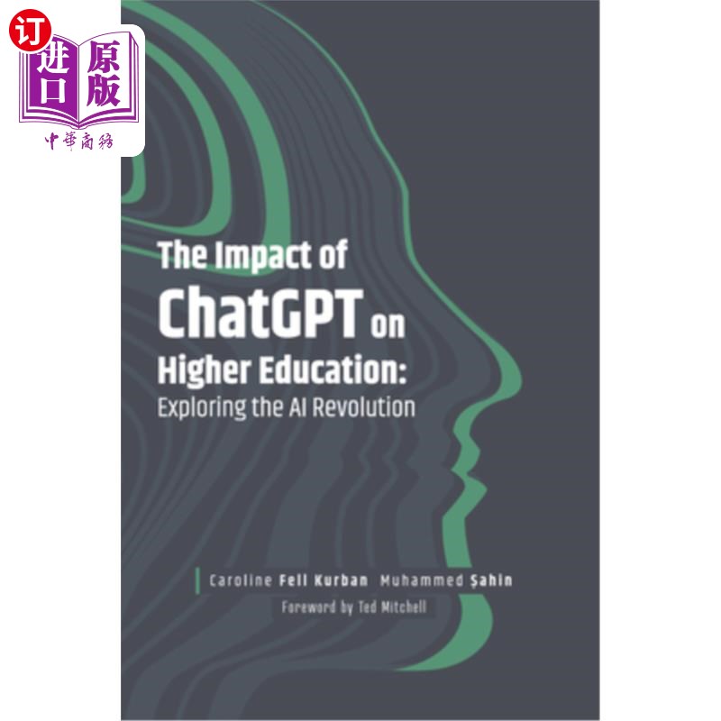 海外直订The Impact of ChatGPT on Higher Education: Exploring the AI Revolution ChatGPT对高等教育的影响：探索人工智