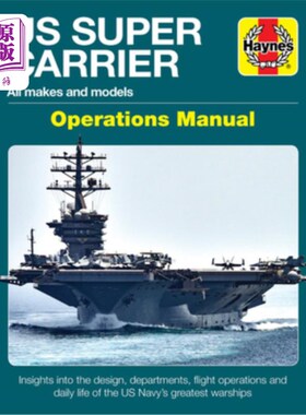 海外直订Us Super Carrier: All Makes and Models * Insights Into the Design, Departments,  美国超级航母:所有的制造和