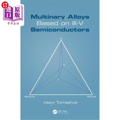 海外直订Multinary Alloys Based on III-V Semiconductors 基于III-V型半导体的多合金
