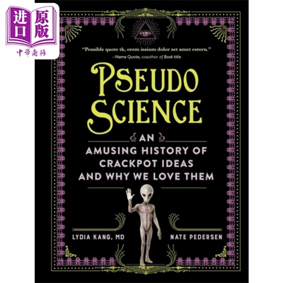 伪科学 荒诞想法的有趣历史 Pseudoscience An Amusing History of Crackpot Ideas 英文原版 Lydia Kang 科普【中商原版】