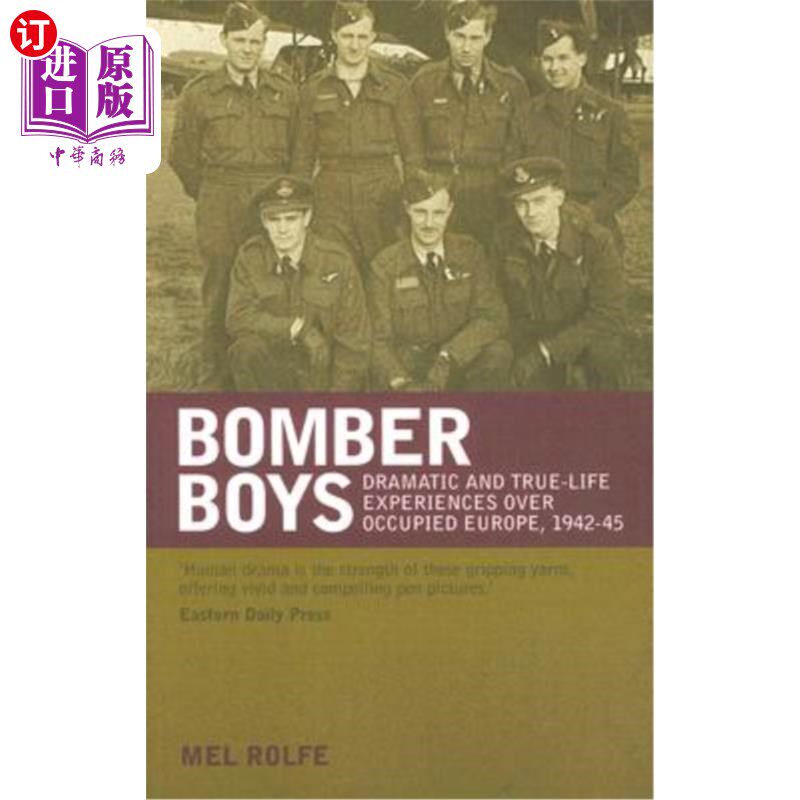 海外直订Bomber Boys: Dramatic and True-Life Experiences Over Occupied Europe, 1942-45 轰炸机男孩:1942-45年在被占领