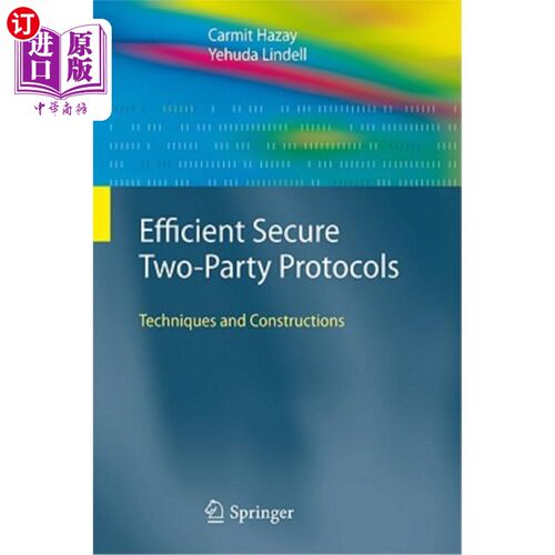海外直订Efficient Secure Two-Party Protocols: Techniques and Constructions 高效安全的两方协议：技术与构造