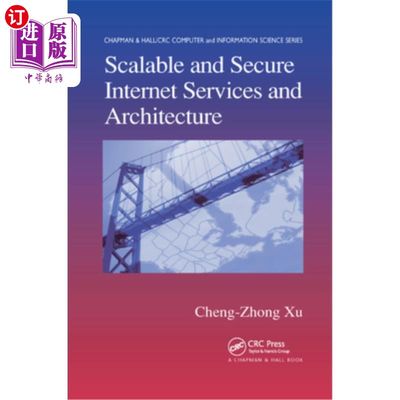 海外直订Scalable and Secure Internet Services and Architecture 可扩展和安全的互联网服务和体系结构