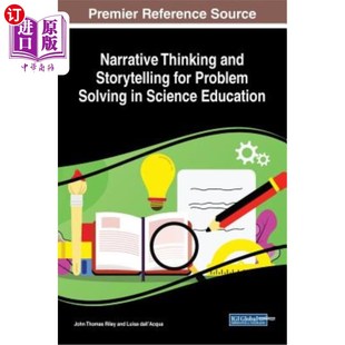 海外直订Narrative Thinking and Storytelling for Problem Solving in Science Education 科学教育中的叙事思维与讲故事解