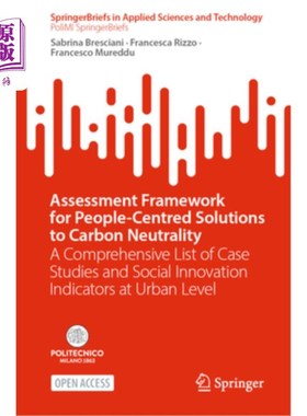 海外直订Assessment Framework for People-Centred Solutions to Carbon Neutrality: A Compre Assessment