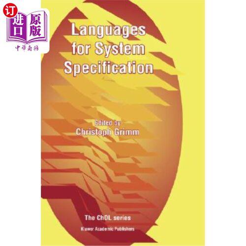 海外直订Languages for System Specification: Selected Contributions on Uml, Systemc, Syst 系统规范的语言：关于Uml、S