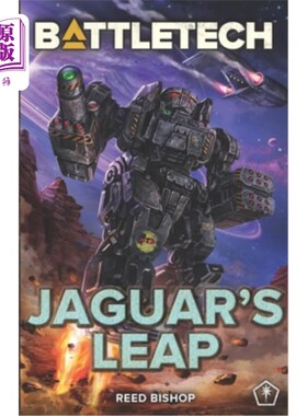 海外直订BattleTech: Jaguar's Leap 战斗科技：捷豹的飞跃
