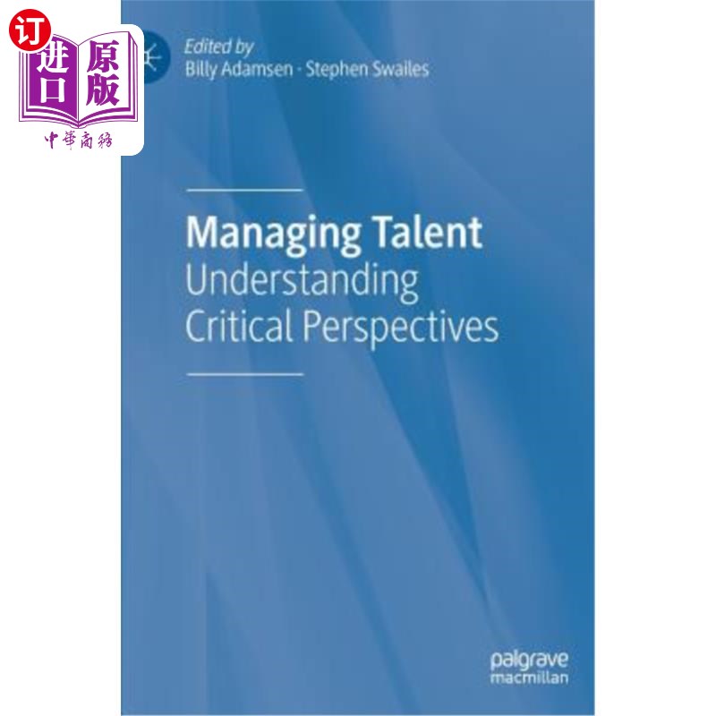 海外直订Managing Talent: Understanding Critical Perspectives 管理人才:理解批判性观点