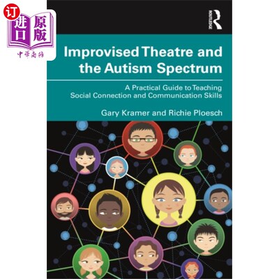 海外直订Improvised Theatre and the Autism Spectrum 即兴戏剧和自闭症谱系