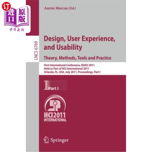 海外直订Design, User Experience, and Usability. Theory, Methods, Tools and Practice: Fir 设计、用户体验和可用性。理