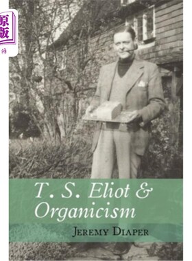 海外直订T. S. Eliot & Organicism 艾略特与有机论