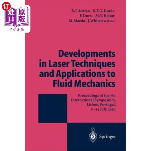 海外直订Developments in Laser Techniques and Applications to Fluid Mechanics: Proceeding 激光技术的发展及其在流体力