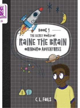 海外直订The Secret World of Raine the Brain: Quindaro Adventures 雷恩大脑的秘密世界：昆达罗历险记