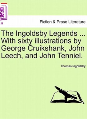 海外直订The Ingoldsby Legends ... with Sixty Illustrations by George Cruikshank, John Le 英格尔兹比传奇……乔治·克