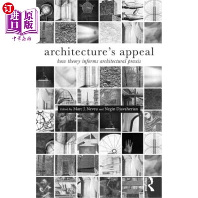 海外直订Architecture's Appeal: How Theory Informs Architectural Praxis 建筑的吸引力:理论如何影响建筑实践
