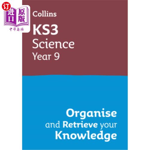 海外直订Ks3 Science Year 9: Organise and Retrieve Your Knowledge: Ideal for Year 9 Ks3科学九年级:整理和检索你的知识