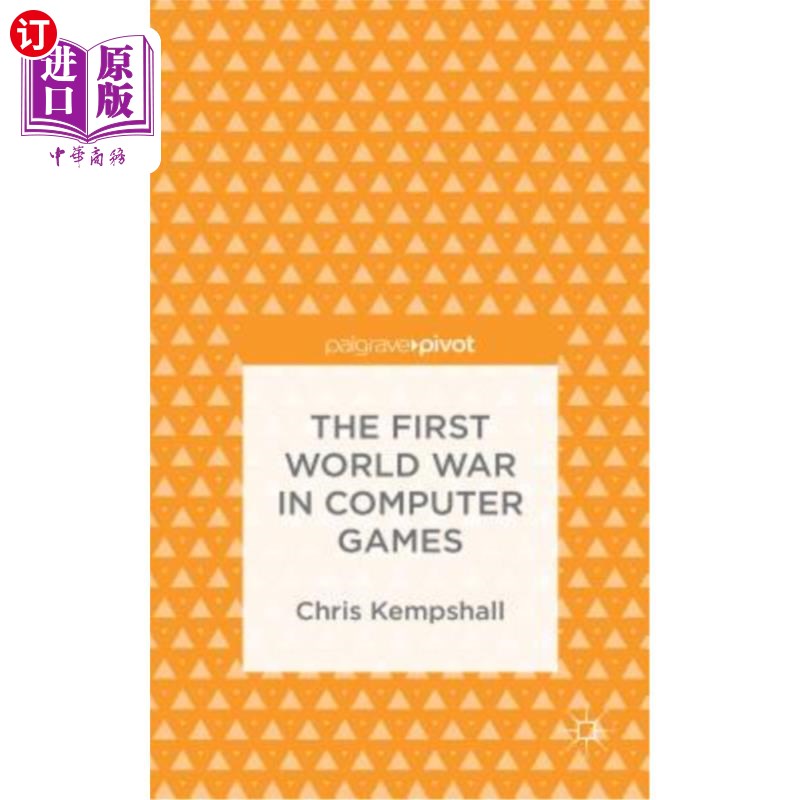 海外直订The First World War in Computer Games 电脑游戏中的第一次世界大战
