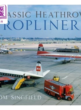 海外直订Classic Heathrow Propliners 经典的希思罗螺旋桨